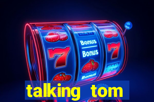 talking tom dinheiro infinito